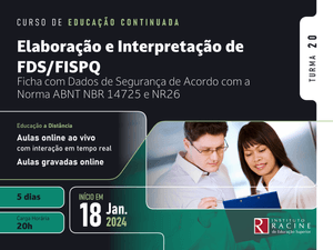 Elaboração e Interpretação de FDS/FISPQ: Ficha com Dados de Segurança de Acordo com a Norma ABNT NBR 14725 e NR26