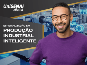 Pós-Graduação em Produção Industrial Inteligente