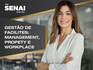 MBA em Gestão de Facilities – Management, Property e Workplace