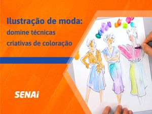 Ilustração de moda: domine técnicas criativas de coloração