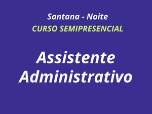 ASSISTENTE ADMINISTRATIVO