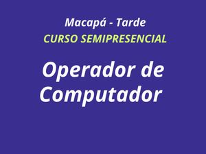 OPERADOR DE COMPUTADOR