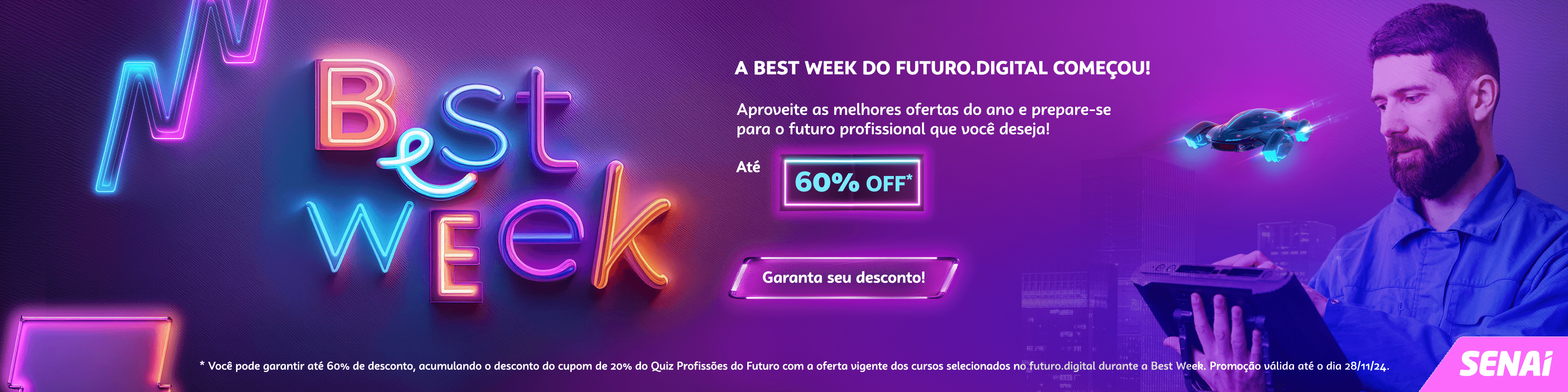 Imagem com a frase  A Best Week  do Futuro ponto Digital começou. Até sessenta por cento off e com o logo do SENAI no canto inferior direito